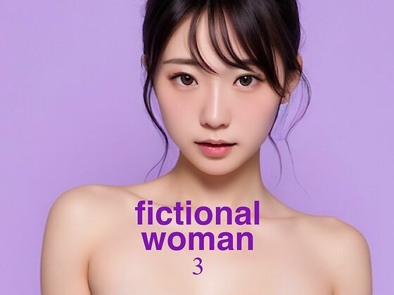 fictional woman 3【fictional woman】